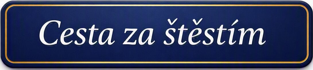 Cesta za štěstím