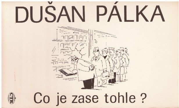 Co je zase tohle? od Dušan Pálka