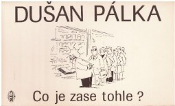 Co je zase tohle? od Dušan Pálka