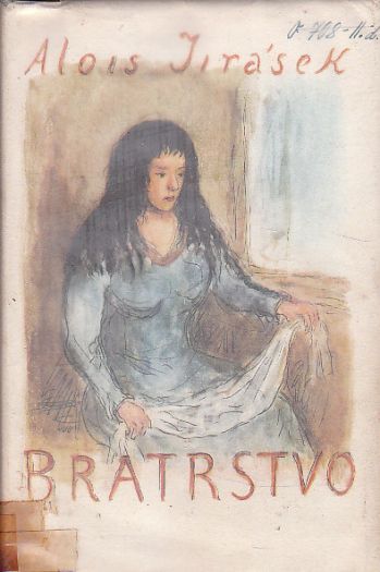 Bratrstvo II od Alois Jirásek