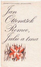 Romeo, Julie a tma od Jan Otčenášek