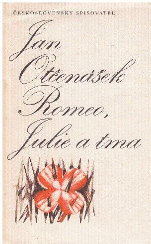 Romeo, Julie a tma od Jan Otčenášek