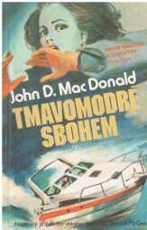 Tmavomodré sbohem od John Dann MacDonald