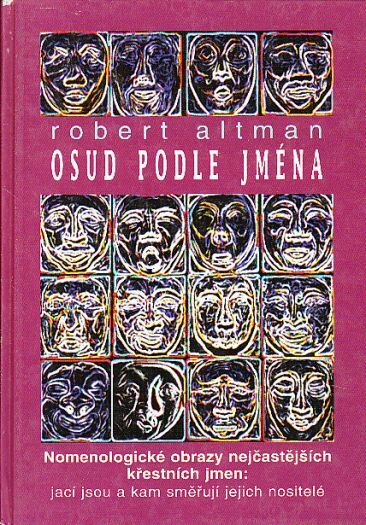 Osud podle jména. Autor: Robert Altman