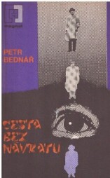 Cesta bez návratu od Petr Bednář - MAGNET