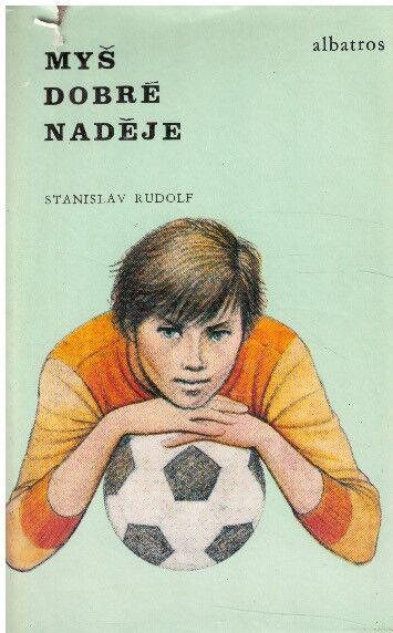 Myš dobré naděje od Stanislav Rudolf