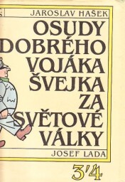 Osudy dobrého vojáka Švejka za Světové války 3 - 4