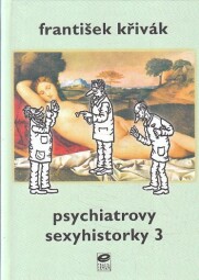 Psychiatrovy sexyhistorky 3