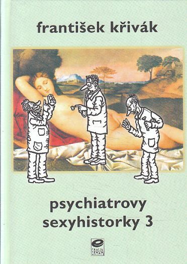 Psychiatrovy sexyhistorky 3