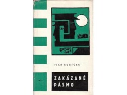 Zakázané pásmo od Ivan Kubíček
