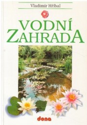 Vodní zahrada od Vladimír Hříbal
