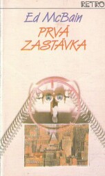 Prvá zastávka  od Ed. McBain