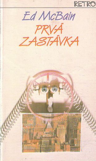 Prvá zastávka  od Ed. McBain