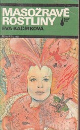 Kapka - Masožravé rostliny od Eva Kačírková