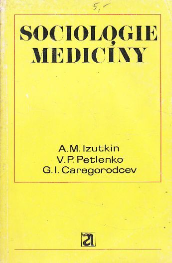 Sociologie medicíny od A.M Izutkin