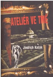  Atelier ve tmě od Jindřich Kašák - MAGNET