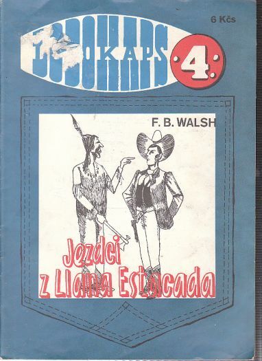 Rodokaps Jezdci z Liana Estocada