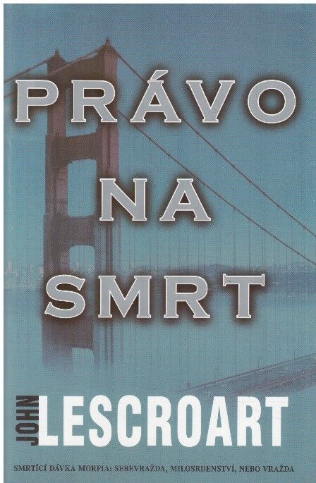 Právo na smrt od John Lescroart