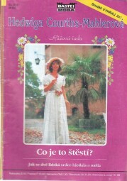 Hedwiga Courths-Mahlerová - Co je to štěstí?