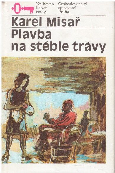 Plavba na stéble trávy od  Karel Misař