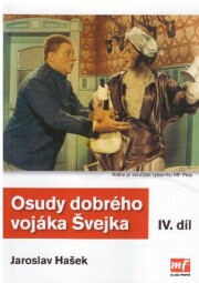 Osudy dobrého vojáka Švejka 4. díl od Jaroslav Hašek