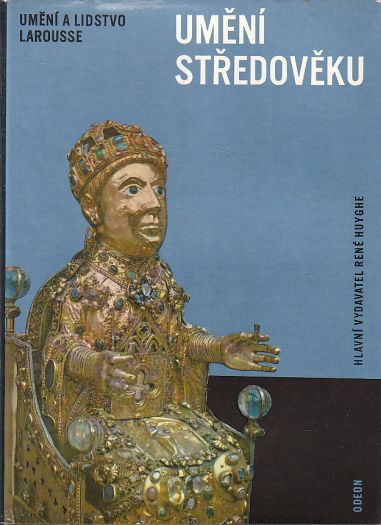 Umění středověku od kolektiv autorů & René Huyghe
