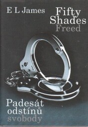 Padesát odstínů svobody od JAMES, E. L.