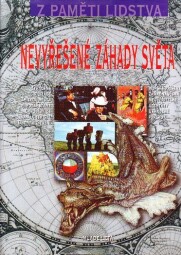 Nevyřešené záhady světa - Z paměti lidstva