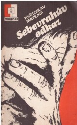 Sebevrahův odkaz od Květoslav Matějka - MAGNET