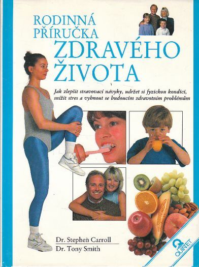Rodinná příručka zdravého života od Tony Smith