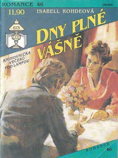 Romance - Dny plné vášně od Isabell Rohdeová.