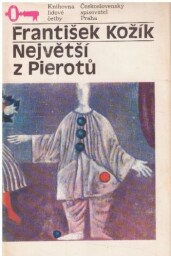 Největší z Pierotů od František Kožík