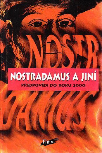 Nostradamus a jiní. Předpovědi do roku 2000