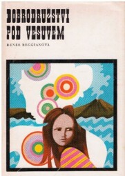 Dobrodružství pod Vesuvem od Renée Reggiani