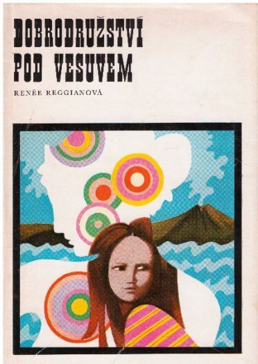 Dobrodružství pod Vesuvem od Renée Reggiani