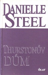 Thurstonův dům od Danielle Steel
