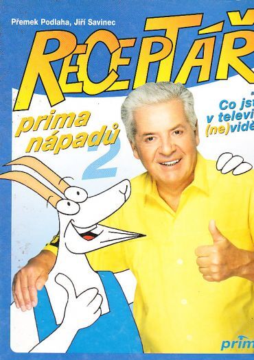  Receptář prima nápadů 2 aneb Co jste v televizi (ne)viděli od Přemek Podlaha