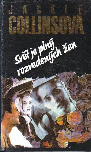  Svět je plný rozvedených žen od Jackie Collins