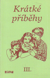 Krátké příběhy III. od neznámý