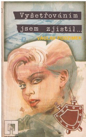 Vyšetřováním jsem zjistil... od Václav Podzimek - MAGNET