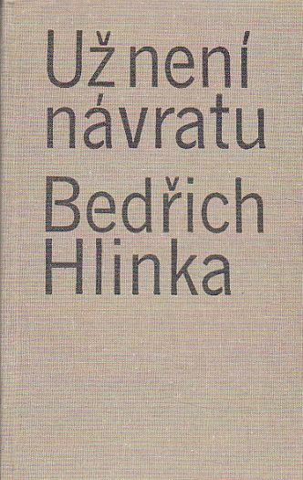 Už není návratu od Bedřich Hlinka