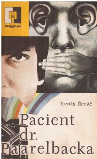 Pacient Dr. Paarelbacka od Tomáš Řezáč - MAGNET
