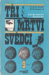 Tři mrtví svědci od Vladislav Štěpánek - Haló sobota