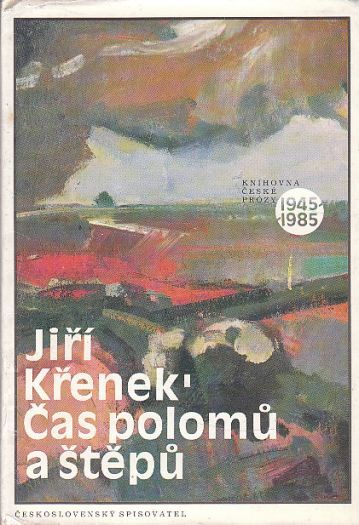 Čas polomů a štěpů od Jiří Křenek