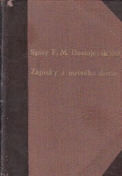 Zápisky z Mrtvého domu od Fjodor Michajlovič Dostojevskij