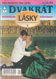 Román lásky - Dvakrát lásky - dva romány pro ženy 8