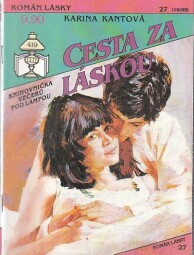  Román Lásky - Cesta za láskou od  Karina Kantová
