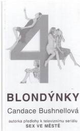4 blondýnky od Candace Bushnell