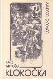 Klokočka - lovecké legendy od Karel Bartošek