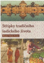 Střípky tradičního indického života od Bhakti Vikáša Svámí